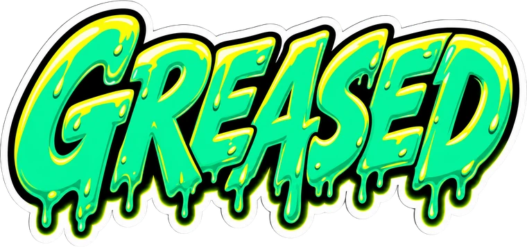 Greased