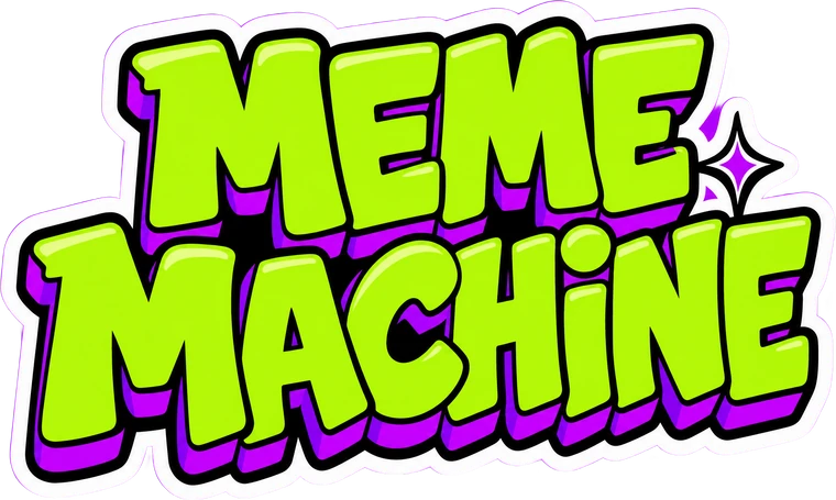 Meme Machine